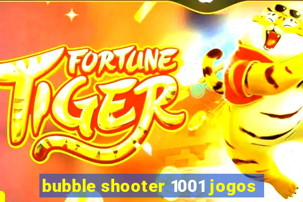 bubble shooter 1001 jogos